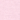 Light Pink