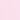 Soft Pink